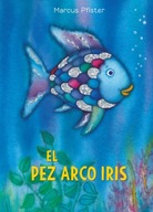 El Pez Arco Iris / Rainbow Fish Pfister Marcus