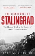 The Lighthouse of Stalingrad: The Hidden Truth at