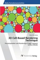 3D CELL-BASED RENDERING TECHNIQUE MARCEL NURNBER..