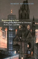 Responding to Loss: Heideggerian Reflections on