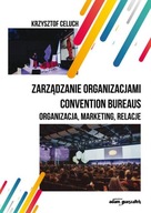 ZARZĄDZANIE ORGANIZACJAMI CONVENTION BUREAUS