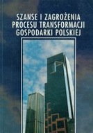 Szanse I Zagrożenia Procesu Transformacji Gospod.