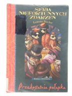 PRZEDOSTATNIA PUŁAPKA tom 12 SERIA NIEFORTUNNYCH ZDARZEŃ Snicket Lemony