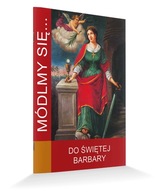 Modlitewnik Do Świętej Barbary