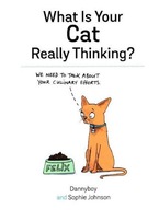 What Is Your Cat Really Thinking? Johnson Sophie