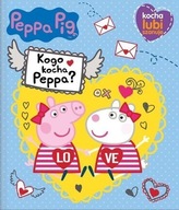 KSIĄŻECZKA BAJECZKA ŚWINKA PEPPA CO KOCHA PEPPA