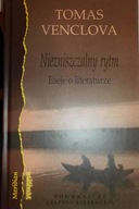 NIEZNISZCZALNY RYTM Eseje o literaturze - Venclova