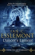 Dancer s Lament: Path to Ascendancy Esslemont Ian