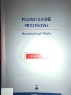 Prawo karne procesowe - Marianna Korcyl-Wolska