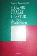 Słownik pisarzy i lektur dla - Januszewski