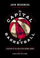 The Capital of Basketball: A History of DC Area