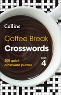 Coffee Break Crosswords Book 4: 200 Quick