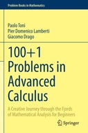 100+1 Problems in Advanced Calculus: A Creative