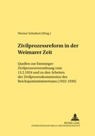 Zivilprozessreform in Der Weimarer Zeit: Quellen