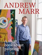 A Short Book About Painting Marr Andrew