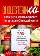 Cholesterin XXL - Cholesterin senken Kochbuch für optimale KSIĄŻKA