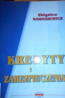 Kredyty i zabezpieczenia - Dobosiewicz