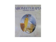 Aromaterapia pachnąca sztuka - Praca zbiorowa