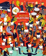 MUZYKA KLASYCZNA. HISTORIA ILUSTROWANA