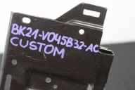 STÜTZE HALTER TRANSIT CUSTOM BK21-V045B32-AC