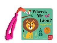 Where s Mr Lion? Nosy Crow Ltd