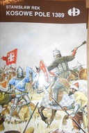 Kosowe Pole 1389 - Stanisław Rek