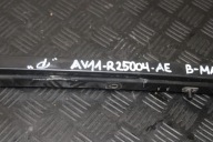 rail PROWADNICA door right FORD B-MAX AV11-R25004-AE