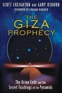 Giza Prophecy: The Orion Code and the Secret