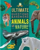Ultimate Questions & Answers: Animals and Nature Autumn Publishing
