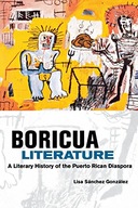 Boricua Literature: A Literary History of the