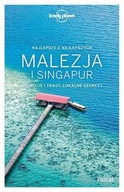 MALEZJA I SINGAPUR Best Of przewodnik Lonely Planet Pascal