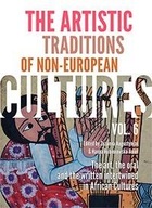 The Artistic Traditions of Non-European Cultures