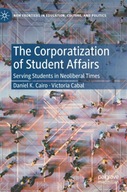 The Corporatization of Student Affairs: Serving