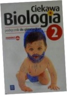 Biologia Ciekawa biologia GIMN kl.2 podrecznik / p