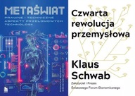 Metaświat + Czwarta rewolucja przemysłowa Schwab