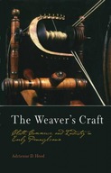 The Weaver s Craft: Cloth, Commerce, and Industry