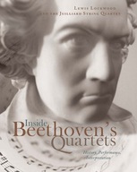 Inside Beethoven s Quartets: History,