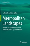 Metropolitan Landscapes: Towards a Shared