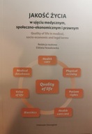 JAKOŚĆ ŻYCIA W UJĘCIU MEDYCZNYM, SPOŁECZNO-EKONOMICZNYM I PRAWNYM