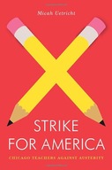 Strike for America: Chicago Teachers Against