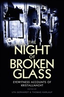 The Night of Broken Glass: Eyewitness Accounts of