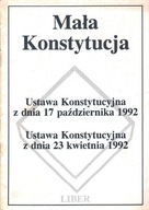 MAŁA KONSTYTUCJA USTAWA KONSTYTUCYJNA Z DNIA 17...