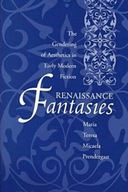 Renaissance Fantasies: The Gendering of