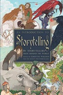 An Introduction to Storytelling: By Storytellers