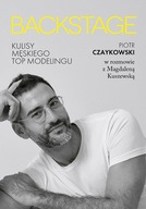 BACKSTAGE Kulisy męskiego top modelingu - nowa !!!