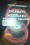 Dylematy wizerunku - Golinowski