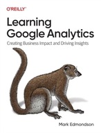 Learning Google Analytics: Creating Business