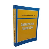 Antropologia filozoficzna Carlos Valvarde