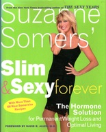SLIM & SEXY FOREVER - THE HORMONE SOLUTION - SUZANNE SOMERS