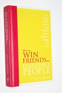 HOW TO WIN FRIENDS AND INFLUENCE PEOPLE CARNEGIE